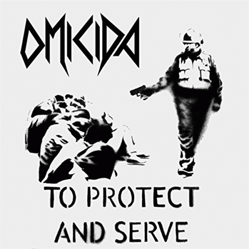 Omicida : To Protect and Serve